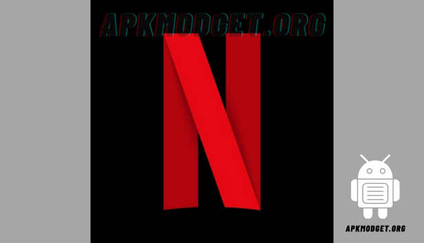  Netflix MOD APK 