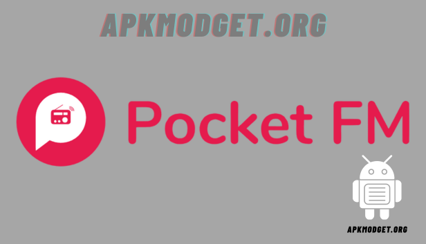 Pocket FM v8.1.3 MOD APK 